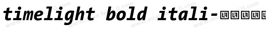 timelight bold itali字体转换